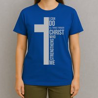 I Can Do All Things Through Christ Who Strengthens Me Cross T-Shirt