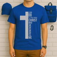 I Can Do All Things Through Christ Who Strengthens Me Cross T-Shirt