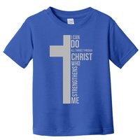 I Can Do All Things Through Christ Who Strengthens Me Cross Toddler T-Shirt