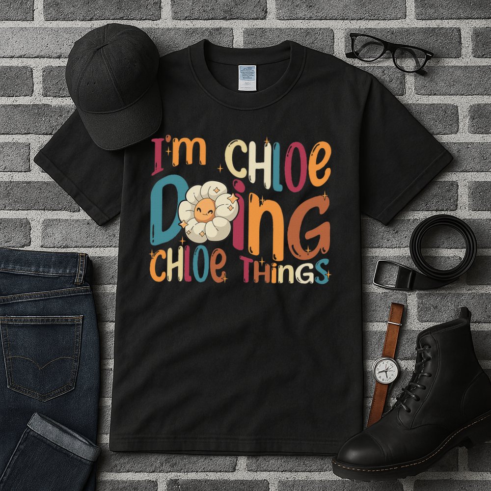 I'm Chloe Doing Chloe Things, Funny Groovy Retro Chloe Tall T-Shirt