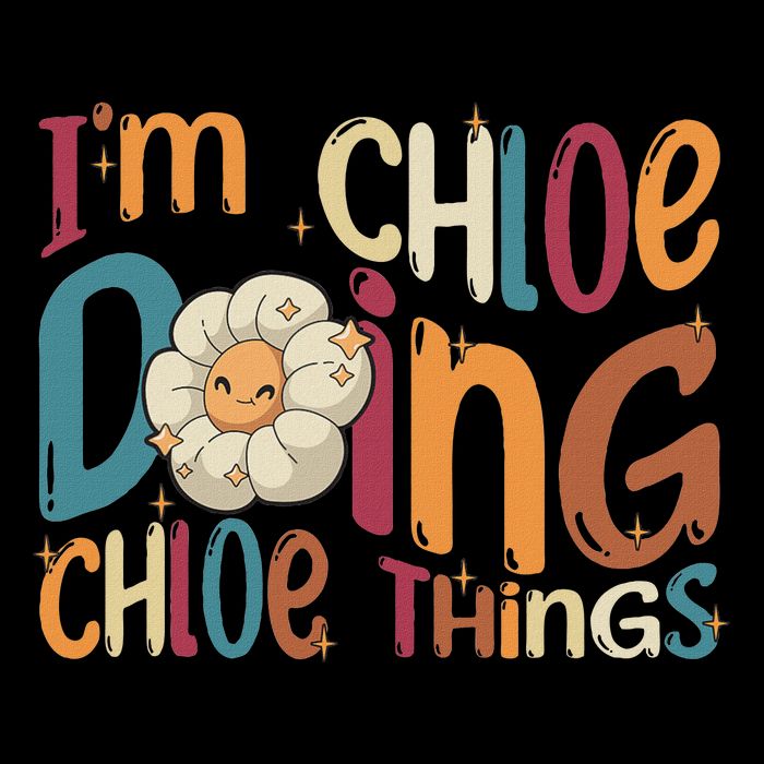I'm Chloe Doing Chloe Things, Funny Groovy Retro Chloe Baby Bodysuit
