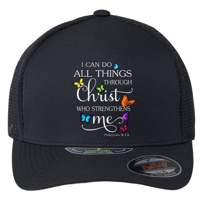 I Can Do All Things Through Christ Butterfly Art Religious Flexfit Unipanel Trucker Cap