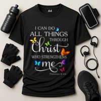 I Can Do All Things Through Christ Butterfly Art Religious Performance Shirt