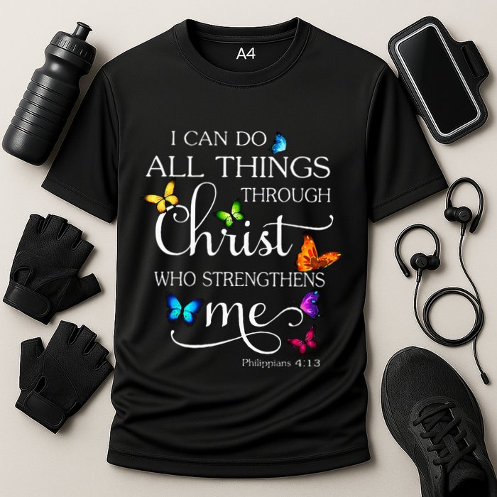 I Can Do All Things Through Christ Butterfly Art Religious Performance Shirt