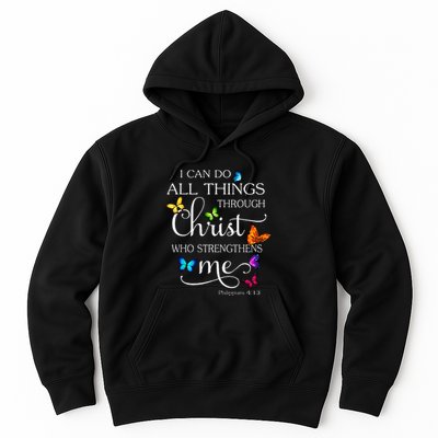 I Can Do All Things Through Christ Butterfly Art Religious Hoodie