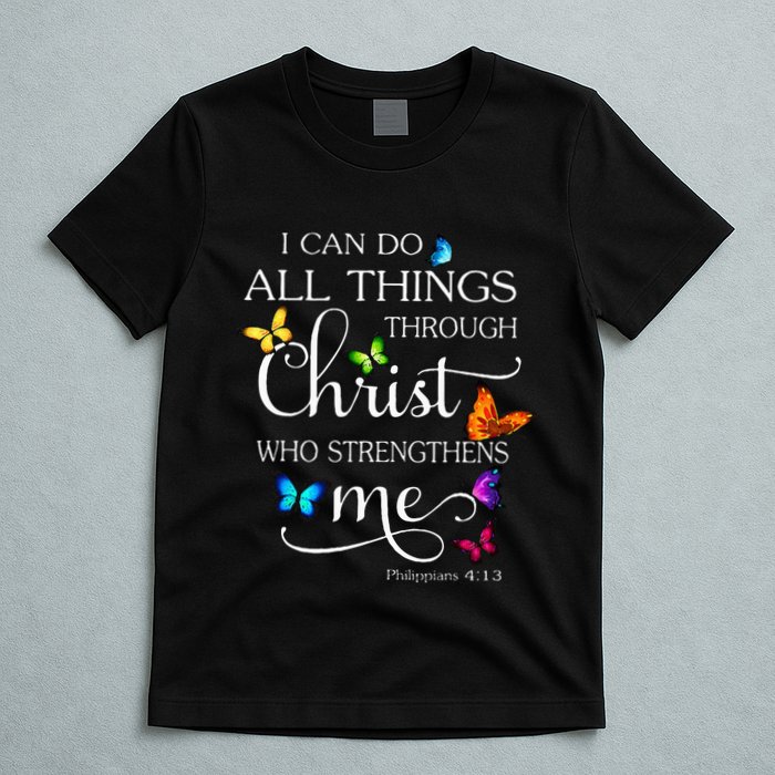 I Can Do All Things Through Christ Butterfly Art Religious T-Shirt