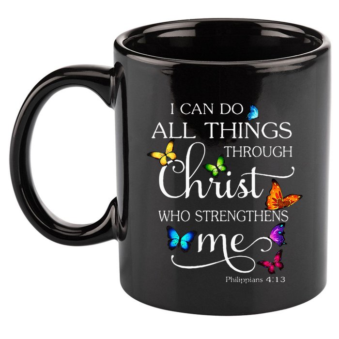 I Can Do All Things Through Christ Butterfly Art Religious 11oz C Handle Ceramic Mug