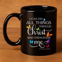 I Can Do All Things Through Christ Butterfly Art Religious 11oz C Handle Ceramic Mug