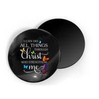 I Can Do All Things Through Christ Butterfly Art Religious Magnet