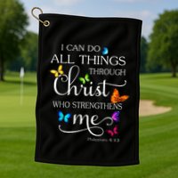I Can Do All Things Through Christ Butterfly Art Religious Golf Towel
