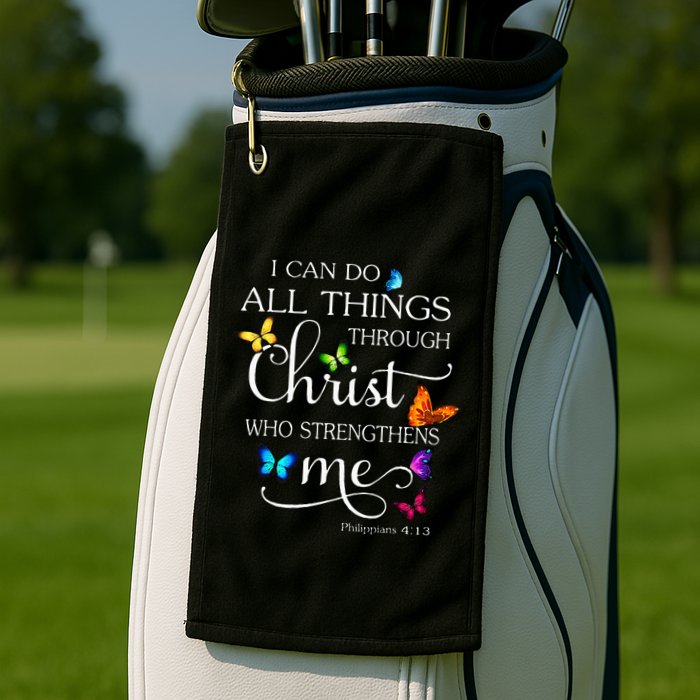 I Can Do All Things Through Christ Butterfly Art Religious Golf Towel