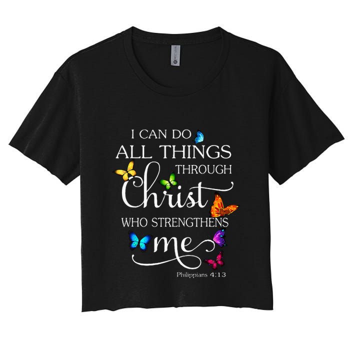 I Can Do All Things Through Christ Butterfly Art Religious Crop Top