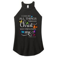 I Can Do All Things Through Christ Butterfly Art Religious Women's Perfect Tri Rocker Tank