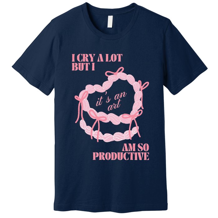 I Can Do It With A Broken Heart Premium T-Shirt