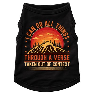 I Can Do All Things Through A Verse Taken Out Of Context Doggie Tank