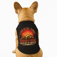 I Can Do All Things Through A Verse Taken Out Of Context Doggie Tank