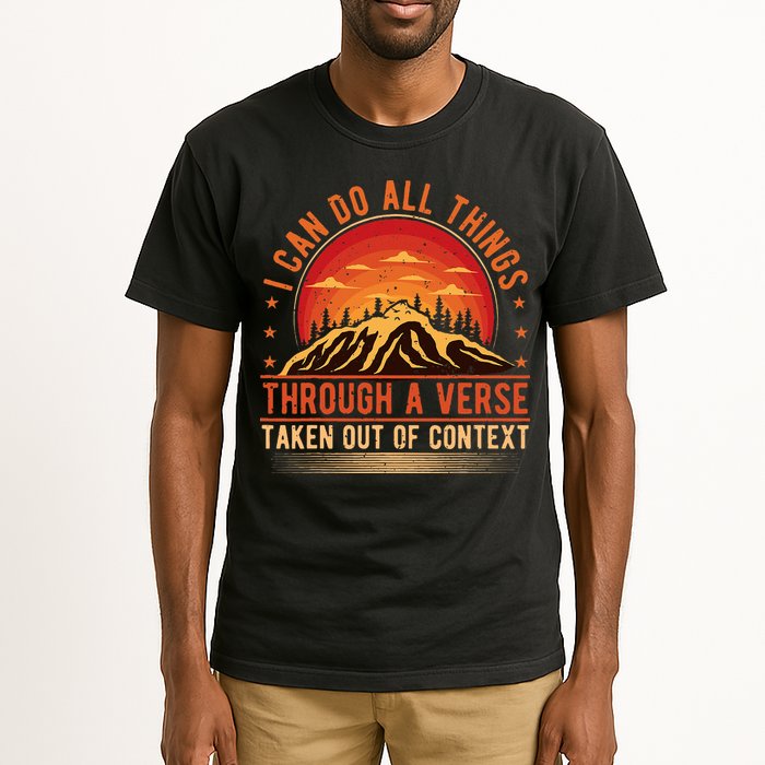 I Can Do All Things Through A Verse Taken Out Of Context Tall T-Shirt