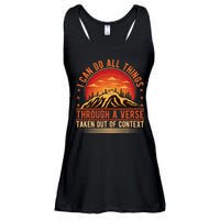 I Can Do All Things Through A Verse Taken Out Of Context Ladies Essential Flowy Tank