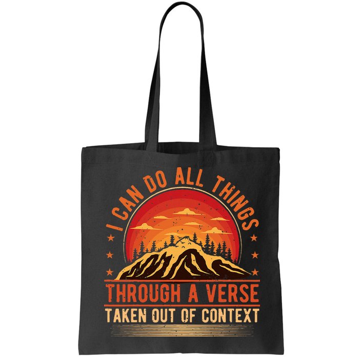 I Can Do All Things Through A Verse Taken Out Of Context Bag