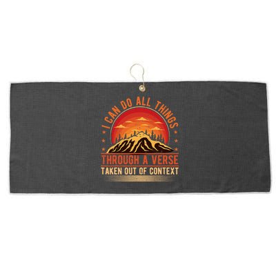 I Can Do All Things Through A Verse Taken Out Of Context Large Microfiber Waffle Golf Towel