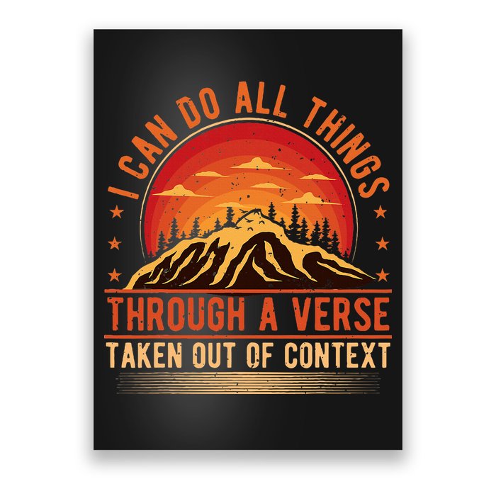 I Can Do All Things Through A Verse Taken Out Of Context Poster
