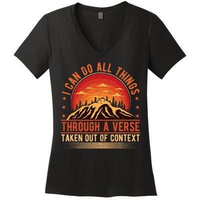 I Can Do All Things Through A Verse Taken Out Of Context Women's V-Neck T-Shirt