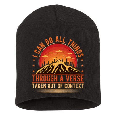 I Can Do All Things Through A Verse Taken Out Of Context Short Acrylic Beanie