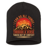 I Can Do All Things Through A Verse Taken Out Of Context Short Acrylic Beanie