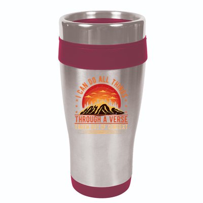 I Can Do All Things Through A Verse Taken Out Of Context 16oz Travel Tumbler