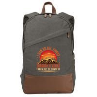 I Can Do All Things Through A Verse Taken Out Of Context Cotton Canvas Backpack