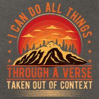I Can Do All Things Through A Verse Taken Out Of Context Cotton Canvas Backpack