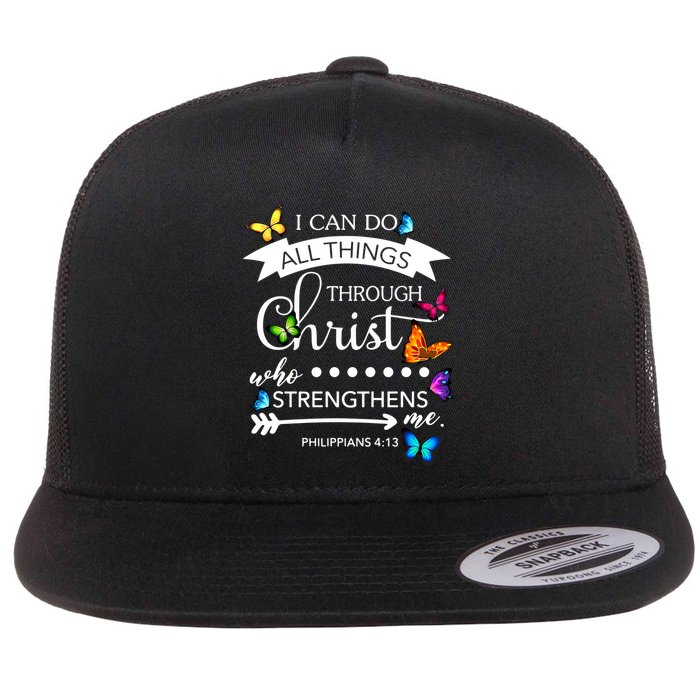 I Can Do All Things Through Christ Butterfly Art Religion Gift Flat Bill Trucker Hat