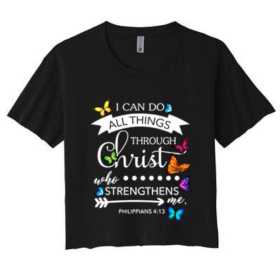 I Can Do All Things Through Christ Butterfly Art Religion Gift Crop Top