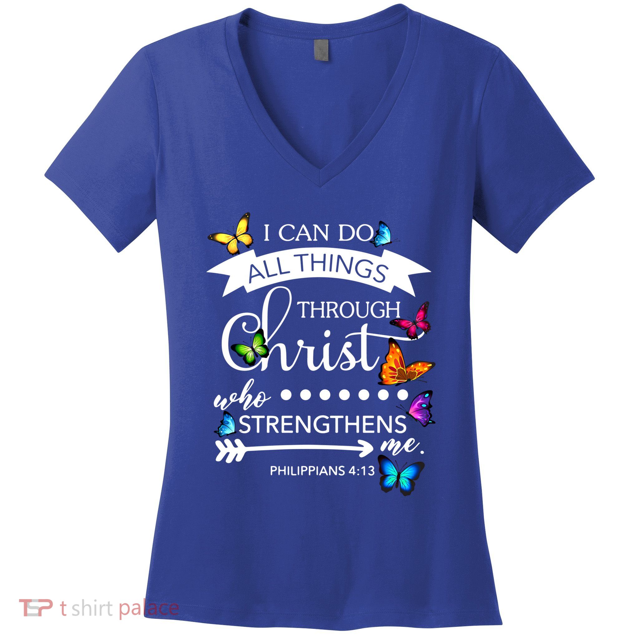 I Can Do All Things Through Christ Butterfly Art Religion Gift Women's V-Neck T-Shirt