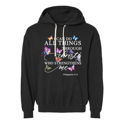 I Can Do All Things Through Christ Butterfly Art Religious TShirt Garment-Dyed Fleece Hoodie