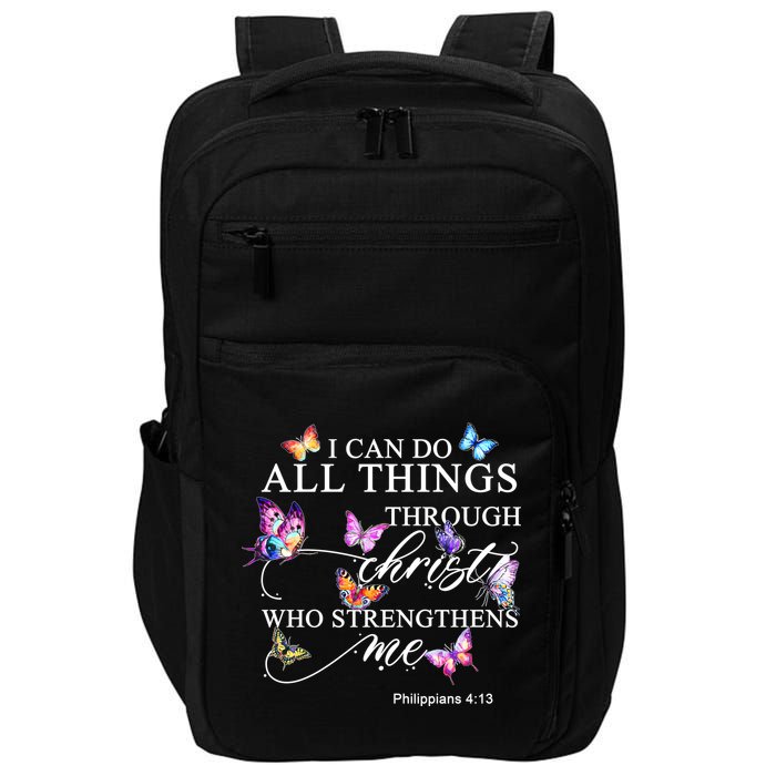 I Can Do All Things Through Christ Butterfly Art Religious TShirt Impact Tech Backpack