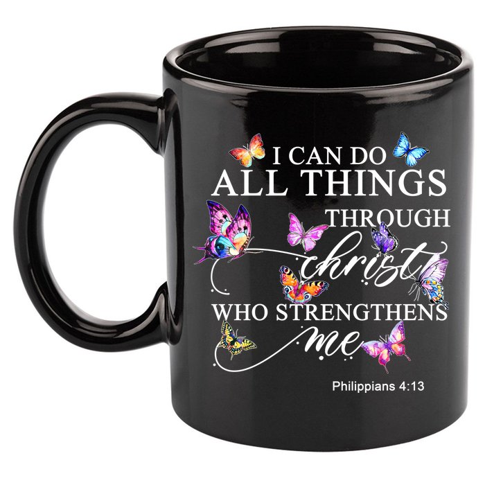 I Can Do All Things Through Christ Butterfly Art Religious TShirt 11oz C Handle Ceramic Mug