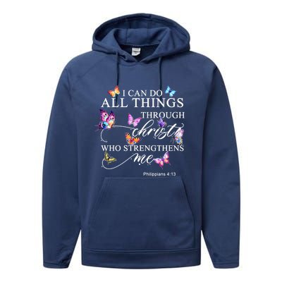 I Can Do All Things Through Christ Butterfly Art Religious TShirt Performance Fleece Hoodie