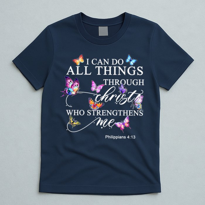 I Can Do All Things Through Christ Butterfly Art Religious TShirt T-Shirt