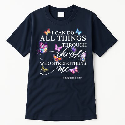 I Can Do All Things Through Christ Butterfly Art Religious TShirt Tall T-Shirt