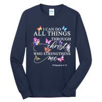 I Can Do All Things Through Christ Butterfly Art Religious TShirt Tall Long Sleeve T-Shirt