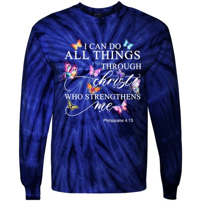 I Can Do All Things Through Christ Butterfly Art Religious TShirt Tie-Dye Long Sleeve Shirt