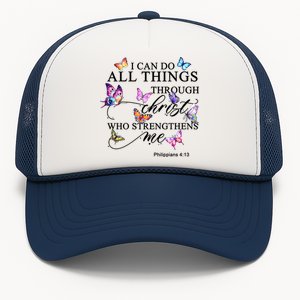 I Can Do All Things Through Christ Butterfly Art Religious TShirt Trucker Hat