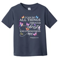 I Can Do All Things Through Christ Butterfly Art Religious TShirt Toddler T-Shirt