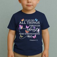 I Can Do All Things Through Christ Butterfly Art Religious TShirt Toddler T-Shirt