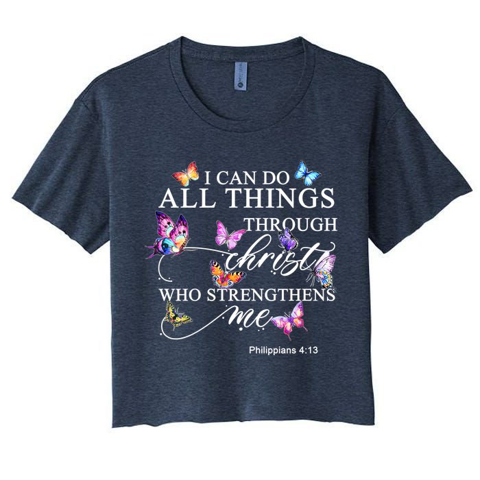 I Can Do All Things Through Christ Butterfly Art Religious TShirt Crop Top