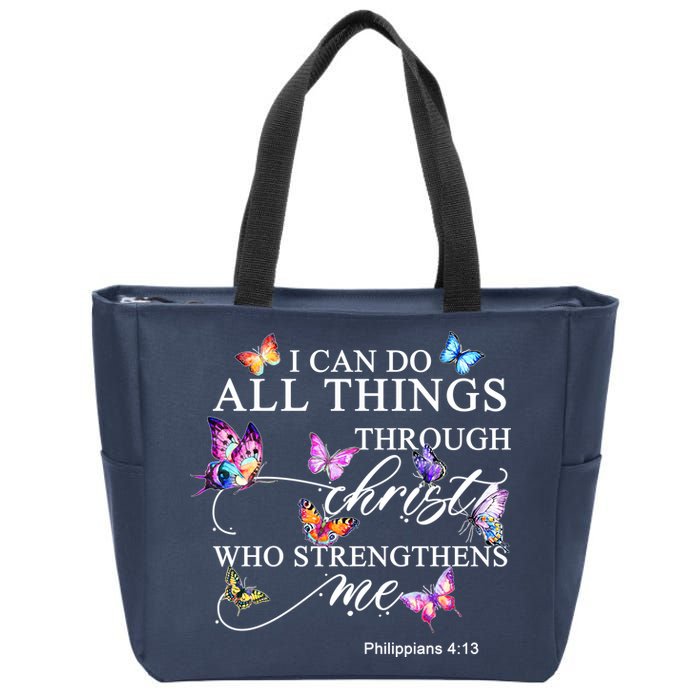 I Can Do All Things Through Christ Butterfly Art Religious TShirt Zip Tote Bag