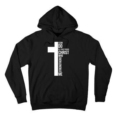 I Can Do All Things Through Christ Who Strengthens Me Cross Tall Hoodie