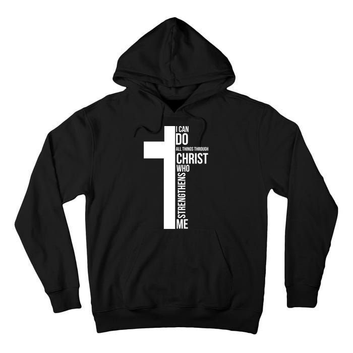 I Can Do All Things Through Christ Who Strengthens Me Cross Tall Hoodie