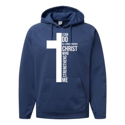 I Can Do All Things Through Christ Who Strengthens Me Cross Performance Fleece Hoodie